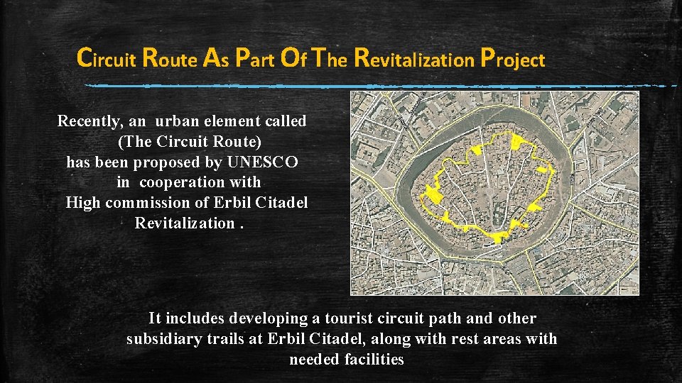 Circuit Route As Part Of The Revitalization Project Recently, an urban element called (The