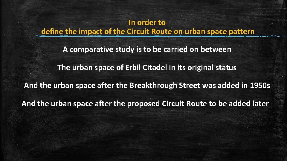 In order to define the impact of the Circuit Route on urban space pattern