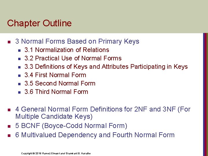 Chapter Outline n 3 Normal Forms Based on Primary Keys n n n n