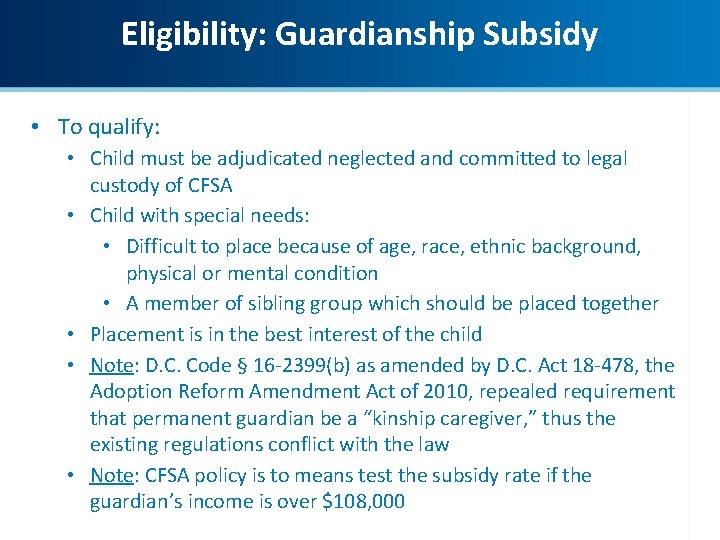 Guardianship Subsidy Eligibility: Guardianship Subsidy 29 DCMR 6100 (2009) and D. C. Code §