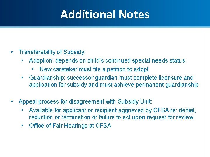 Guardianship and Adoption Subsidy – Additional Notes Where to Start: • Transferability of Subsidy: