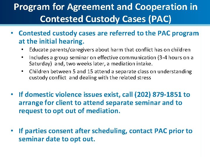 Program for Agreement and Cooperation in Contested Custody Cases (PAC) • Contested custody cases