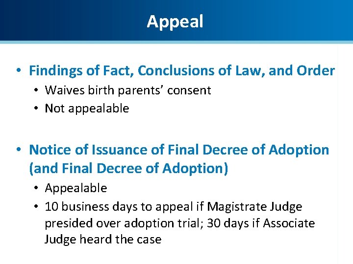 Appeal • Findings of Fact, Conclusions of Law, and Order • Waives birth parents’