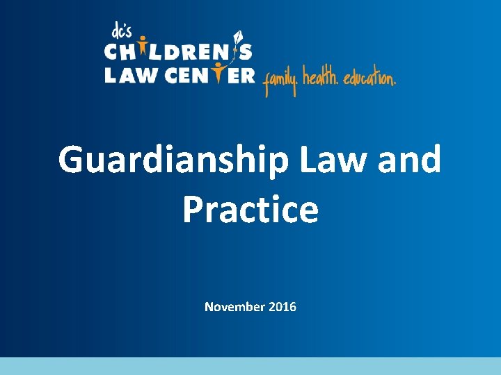 Guardianship Law and Practice November 2016 