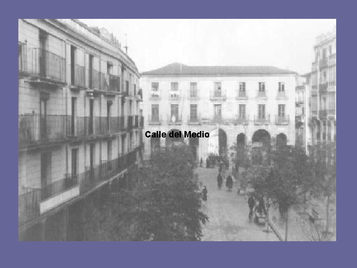 Calle del Medio 