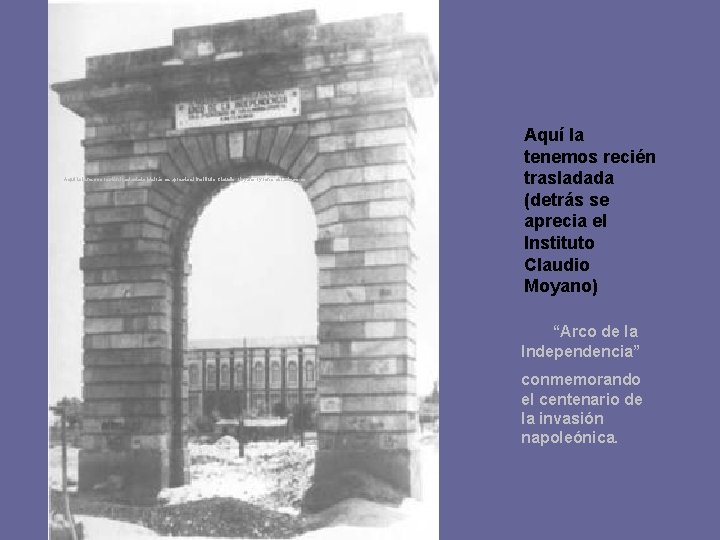 Aquí la tenemos recién trasladada (detrás se aprecia el Instituto Claudio Moyano) y renombrada