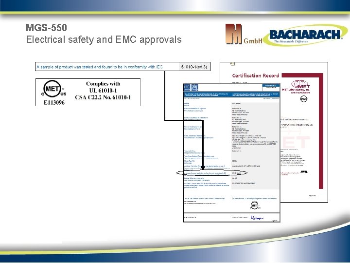 MGS-550 Electrical safety and EMC approvals Gmb. H 