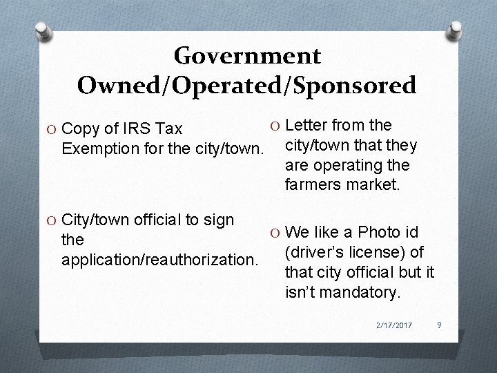 Government Owned/Operated/Sponsored O Copy of IRS Tax Exemption for the city/town. O Letter from