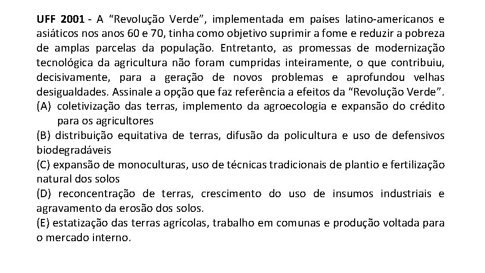 UFF 2001 - A “Revolução Verde”, implementada em países latino-americanos e asiáticos nos anos