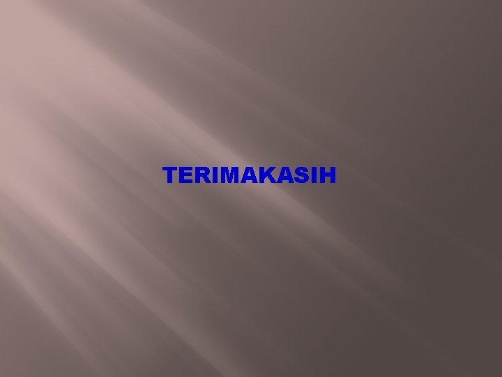 TERIMAKASIH 