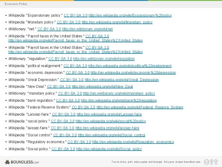 Economic Policy • Wikipedia. "Expansionary policy. " CC BY-SA 3. 0 http: //en. wikipedia.