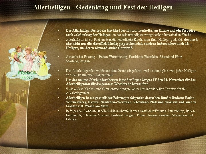 Allerheiligen - Gedenktag und Fest der Heiligen • • Das Allerheiligenfest ist ein Hochfest