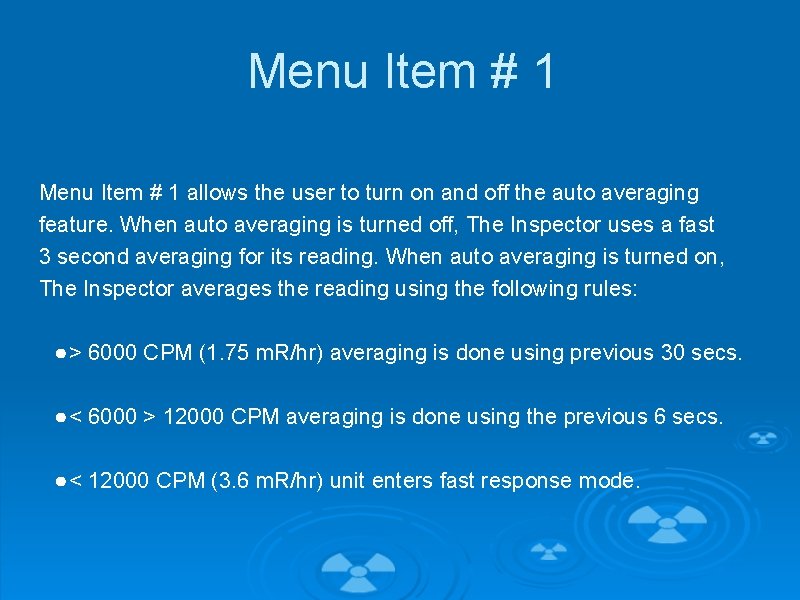 Menu Item # 1 allows the user to turn on and off the auto