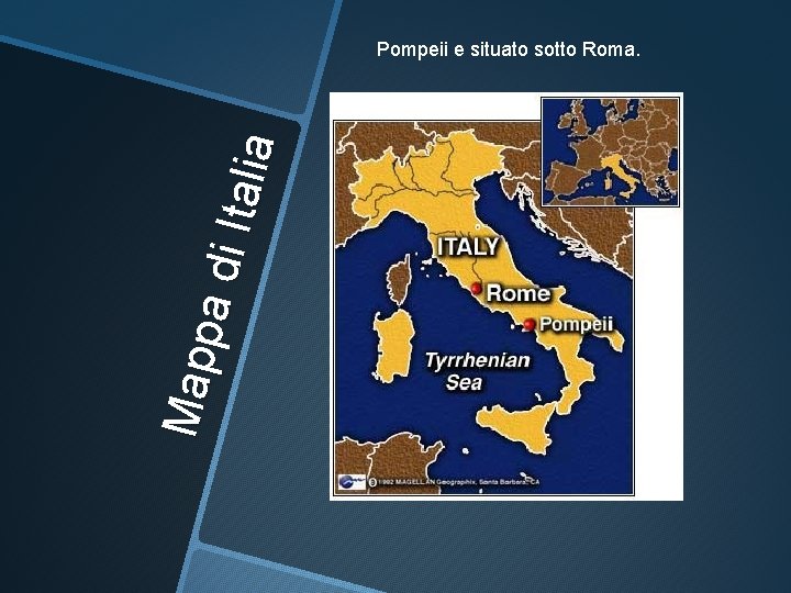 Map p a di I ta lia Pompeii e situato sotto Roma. 