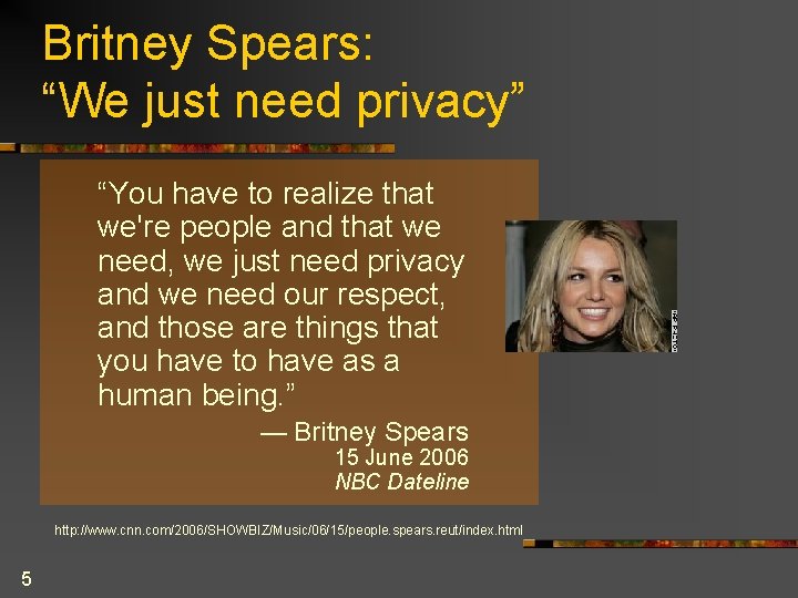 Britney Spears: “We just need privacy” “You have to realize that we're people and