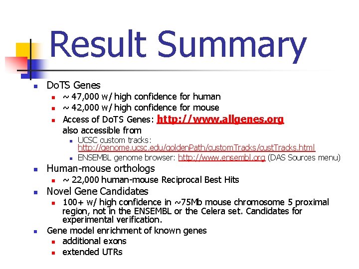 Result Summary n Do. TS Genes n n n ~ 47, 000 w/ high