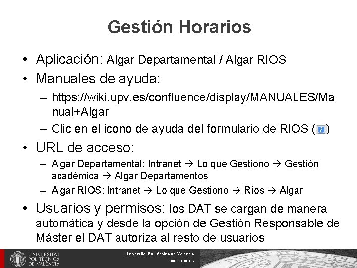 Gestión Horarios • Aplicación: Algar Departamental / Algar RIOS • Manuales de ayuda: –