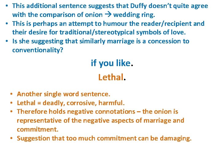  • This additional sentence suggests that Duffy doesn’t quite agree with the comparison