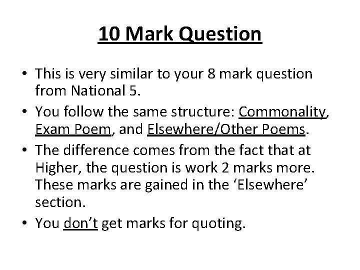 10 Mark Question • This is very similar to your 8 mark question from