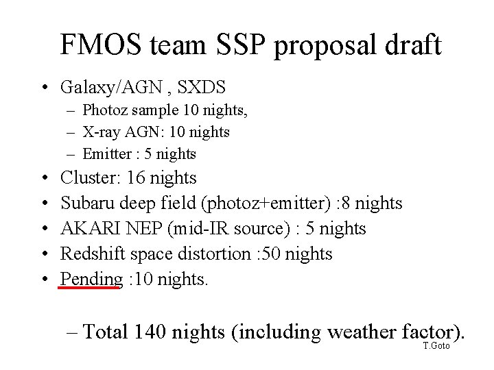 FMOS team SSP proposal draft • Galaxy/AGN , SXDS – Photoz sample 10 nights,