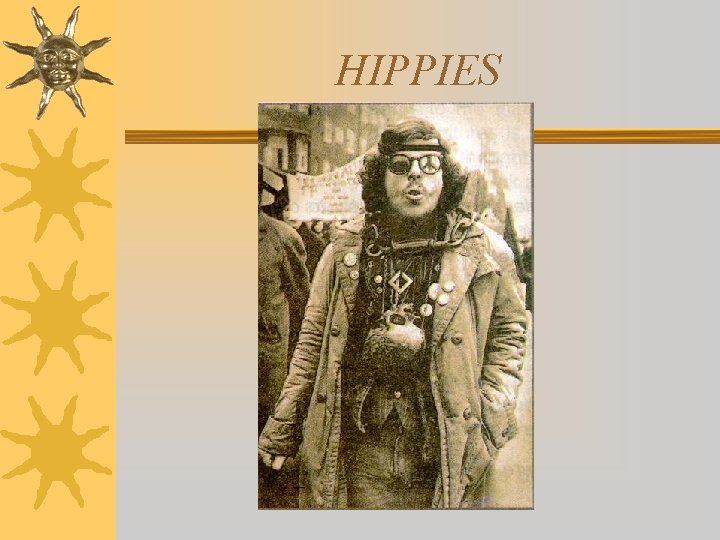 HIPPIES 