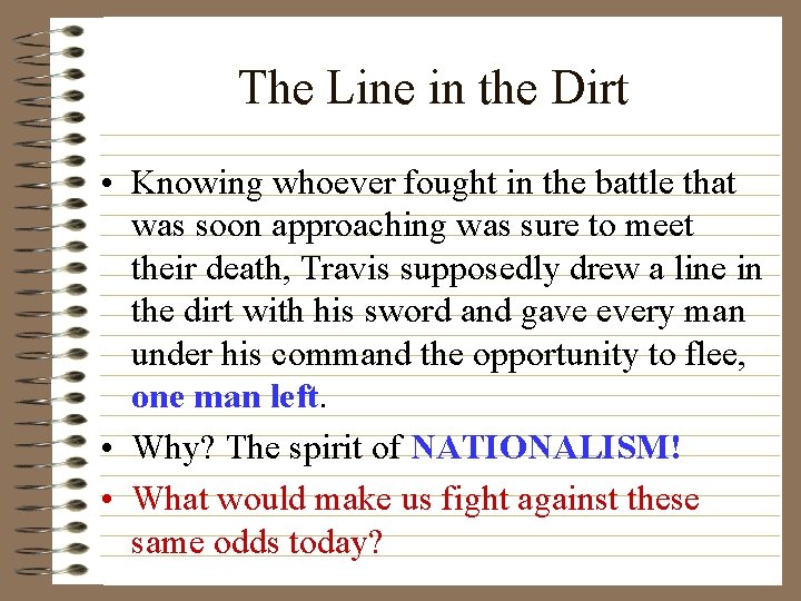 The Line in the Dirt • Knowing whoever fought in the battle that was