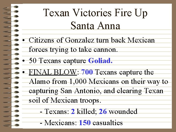 Texan Victories Fire Up Santa Anna • Citizens of Gonzalez turn back Mexican forces