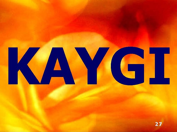 KAYGI 27 