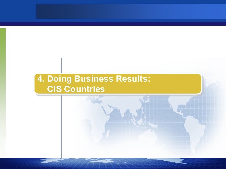 4. Doing Business Results: CIS Countries 36 
