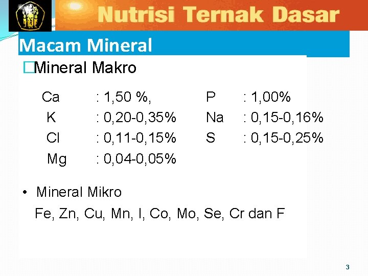 Macam Mineral �Mineral Makro Ca K Cl Mg : 1, 50 %, : 0,