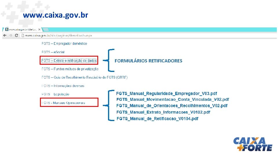 www. caixa. gov. br FORMULÁRIOS RETIFICADORES 