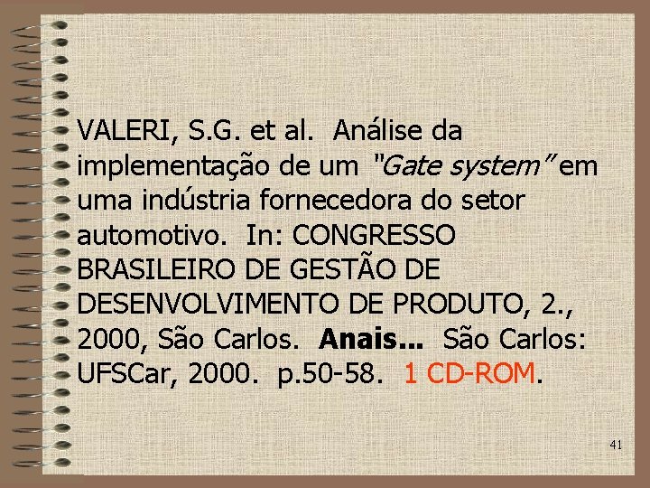 VALERI, S. G. et al. Análise da implementação de um “Gate system” em uma