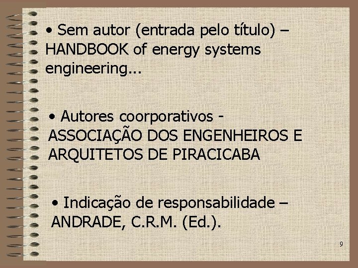  • Sem autor (entrada pelo título) – HANDBOOK of energy systems engineering. .