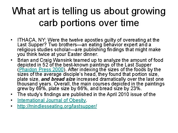 What art is telling us about growing carb portions over time • ITHACA, NY: