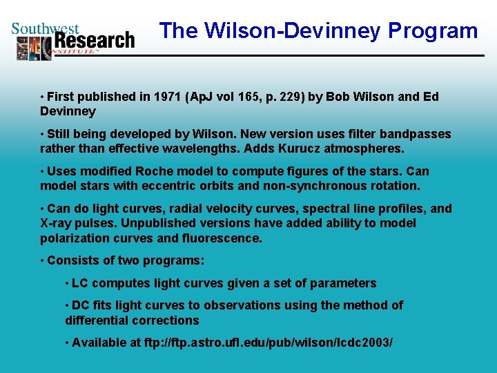 The Wilson-Devinney Program • First published in 1971 (Ap. J vol 165, p. 229)