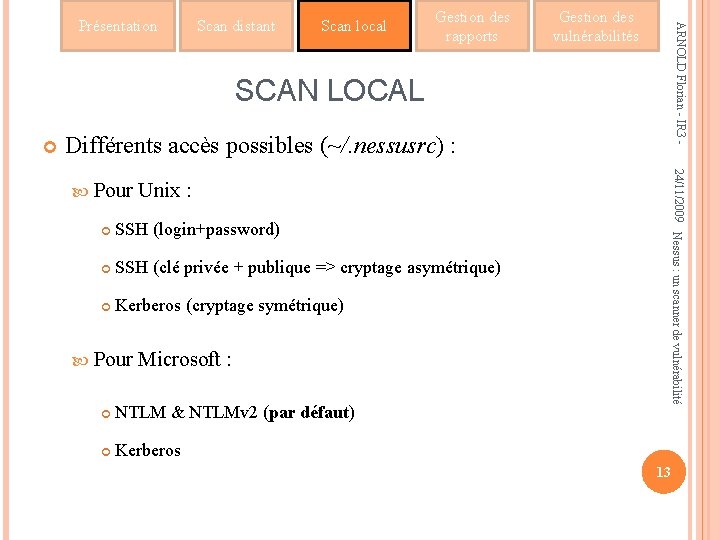 Scan distant Scan local Gestion des rapports Gestion des vulnérabilités ARNOLD Florian - IR