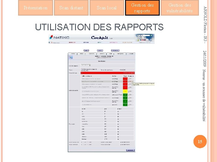 Scan distant Scan local Gestion des rapports Gestion des vulnérabilités ARNOLD Florian - IR