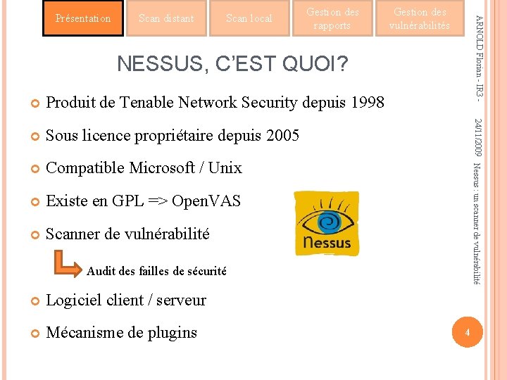 Scan distant Scan local Gestion des rapports Gestion des vulnérabilités ARNOLD Florian - IR