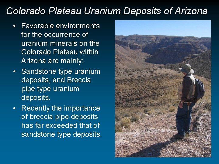 Colorado Plateau Uranium Deposits of Arizona • Favorable environments for the occurrence of uranium