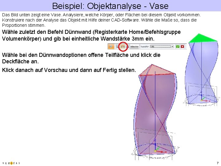 Beispiel: Objektanalyse - Vase Das Bild unten zeigt eine Vase. Analysiere, welche Körper, oder