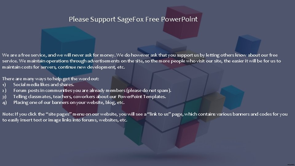 Please Support Sage. Fox Free Power. Point We are a free service, and we