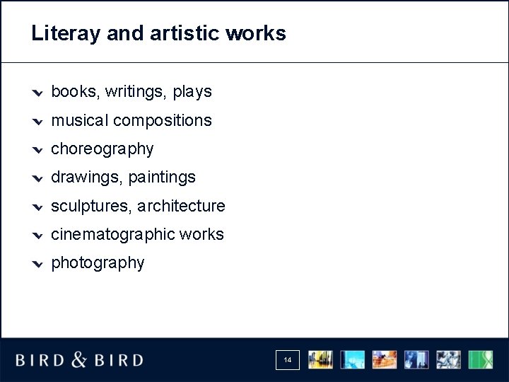 Literay and artistic works books, writings, plays musical compositions choreography drawings, paintings sculptures, architecture