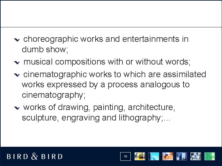 choreographic works and entertainments in dumb show; musical compositions with or without words; cinematographic