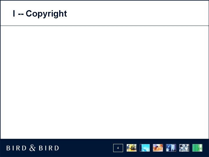 I -- Copyright 4 