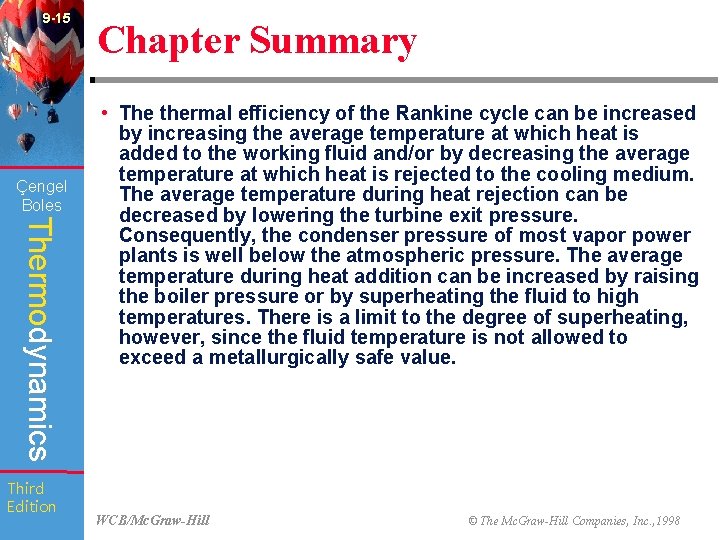 9 -15 Çengel Boles Thermodynamics Third Edition Chapter Summary • The thermal efficiency of