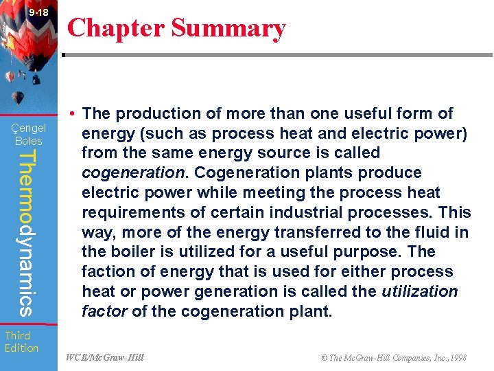 9 -18 Çengel Boles Thermodynamics Third Edition Chapter Summary • The production of more