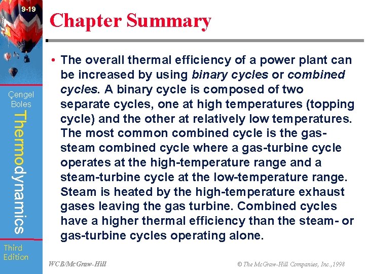 9 -19 Çengel Boles Thermodynamics Third Edition Chapter Summary • The overall thermal efficiency