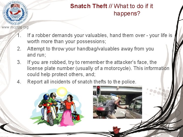 Snatch Theft // What to do if it happens? www. mcpfpg. org 1. 2.
