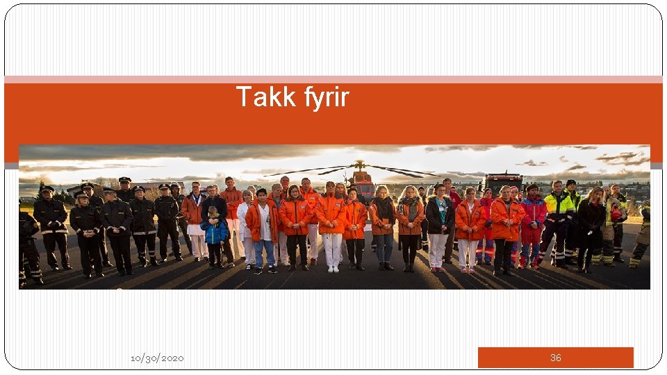 Takk fyrir 10/30/2020 36 