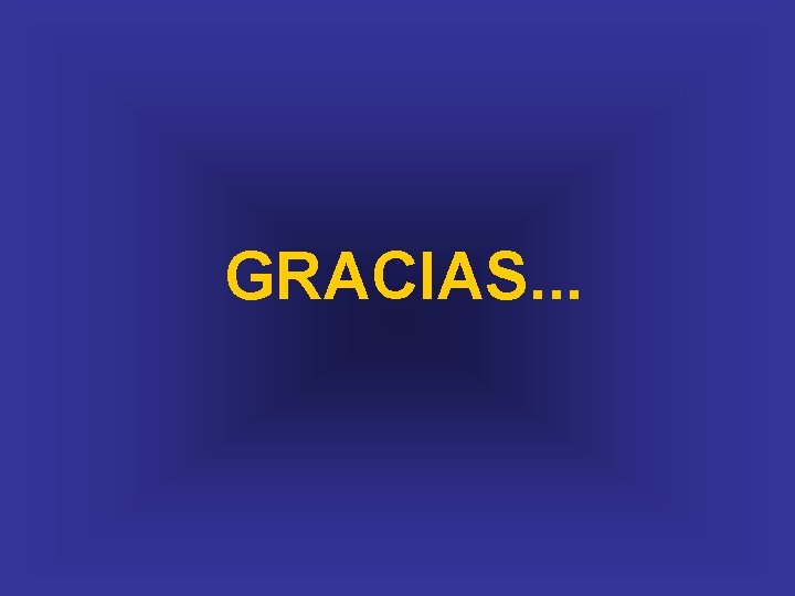  GRACIAS. . . 